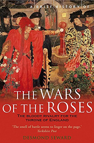 9781845290061: A Brief History of the Wars of the Roses (Brief Histories)
