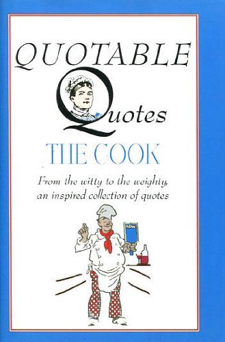 Beispielbild fr Quotable Quotes (The Cook) zum Verkauf von Better World Books