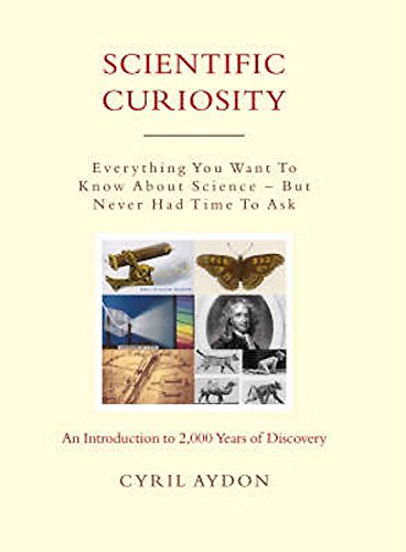 Imagen de archivo de Scientific Curiosity: Everything You Want to Know About Science - But Never Had Time to Ask a la venta por WorldofBooks
