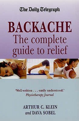 Backache: The complete guide to relief (9781845290986) by Arthur C.; Sobel Klein