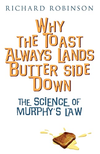9781845291242: Why the Toast Always Lands Butter Side Down etc
