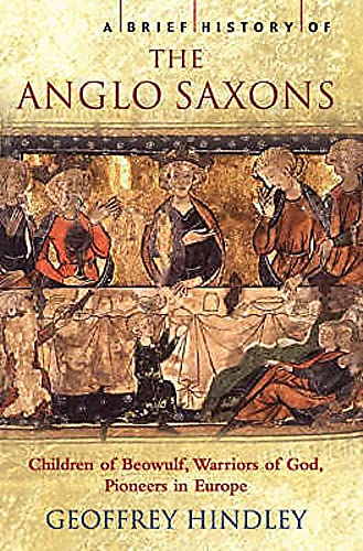 Beispielbild fr A Brief History of the Anglo-Saxons zum Verkauf von Blackwell's