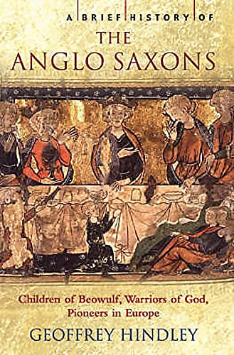 Imagen de archivo de A Brief History of the Anglo-Saxons-the Beginnings of the English Nation a la venta por Booked Experiences Bookstore