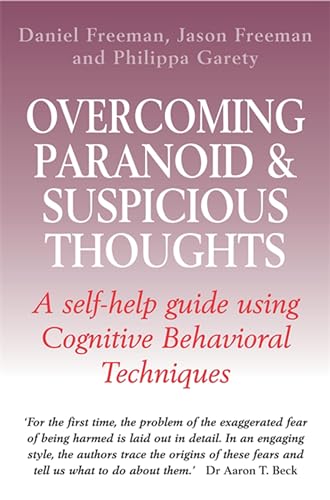 Beispielbild fr Overcoming Paranoid and Suspicious Thoughts (Overcoming Books) zum Verkauf von Reuseabook
