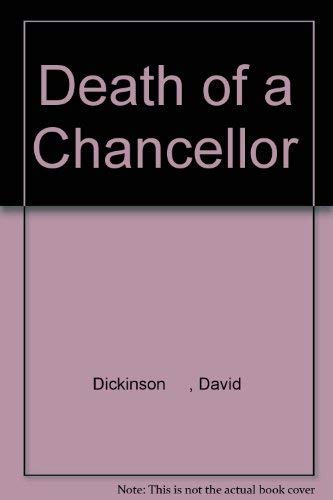 Beispielbild fr Death of a Chancellor zum Verkauf von Wonder Book