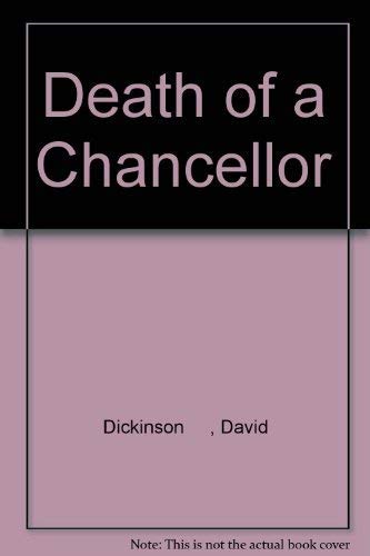 Imagen de archivo de Death of a Chancellor a la venta por The Sly Fox