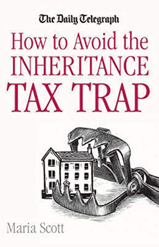 Imagen de archivo de The "Daily Telegraph" How to Avoid the Inheritance Tax Trap ("Daily Telegraph" Books) a la venta por dsmbooks