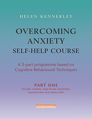 Imagen de archivo de Overcoming Anxiety Self-Help Course a la venta por Better World Books Ltd