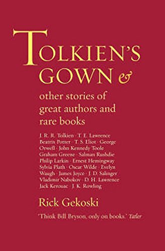 Imagen de archivo de Tolkien's Gown and Other Stories of Famous Authors and Rare Books a la venta por WorldofBooks
