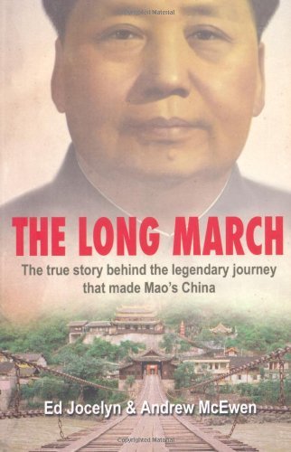 Beispielbild fr The Long March: the True Story Behind the Legendary Journey That Made Mao's China zum Verkauf von WorldofBooks