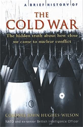 Beispielbild fr A Brief History of the Cold War (Brief Histories) zum Verkauf von WorldofBooks