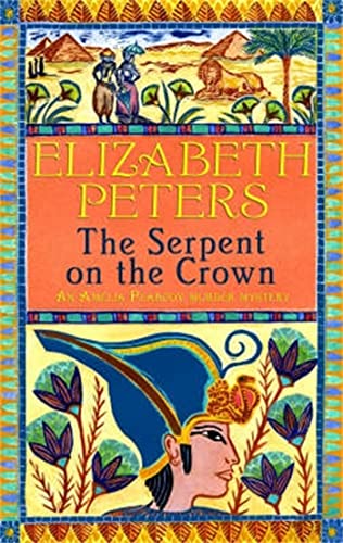 9781845292683: The Serpent on the Crown (Amelia Peabody)