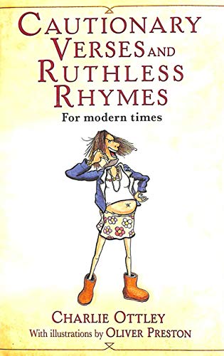Stock image for Cautionary Verses and Ruthless Rhymes for sale by WorldofBooks
