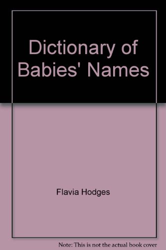 Beispielbild fr Dictionary of Babies' Names zum Verkauf von WorldofBooks