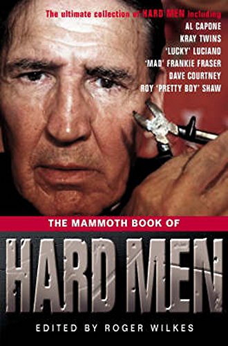 9781845293024: The Mammoth Book of Hard Men (Mammoth Books)