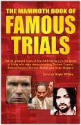 Beispielbild fr The Mammoth Book of Famous Trials (Mammoth Books) zum Verkauf von WorldofBooks