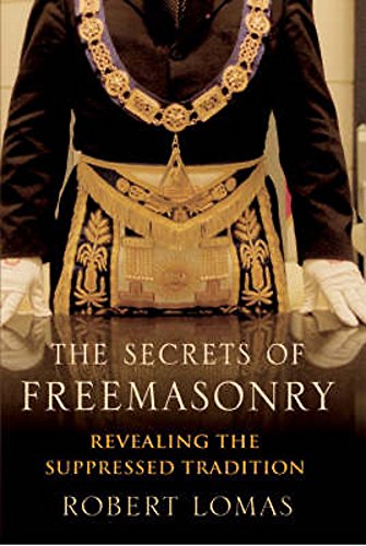 9781845293123: The Secrets of Freemasonry: Revealing the suppressed tradition