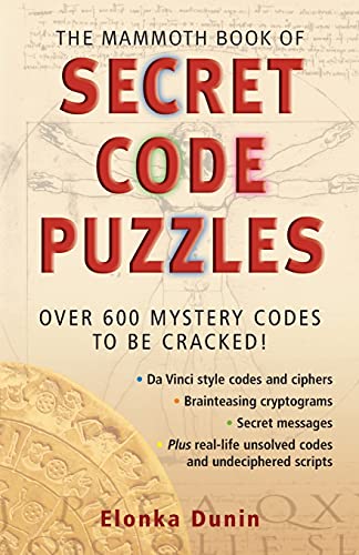 

The Mammoth Book of Secret Code Puzzles: B Format (Mammoth Books)