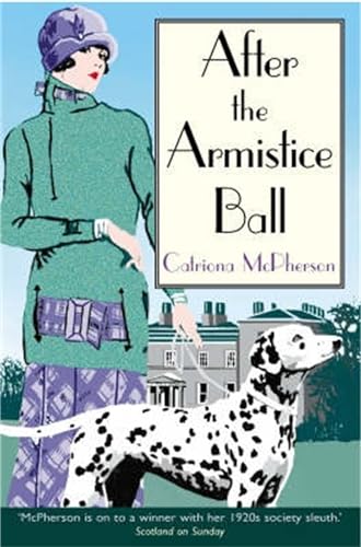 Imagen de archivo de After the Armistice Ball (Dandy Gilver Murder Mystery) a la venta por ZBK Books