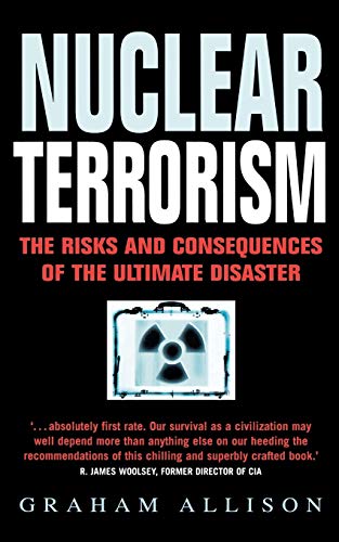 Beispielbild fr Nuclear Terrorism: The Risks and Consequences of the Ultimate Disaster zum Verkauf von WorldofBooks