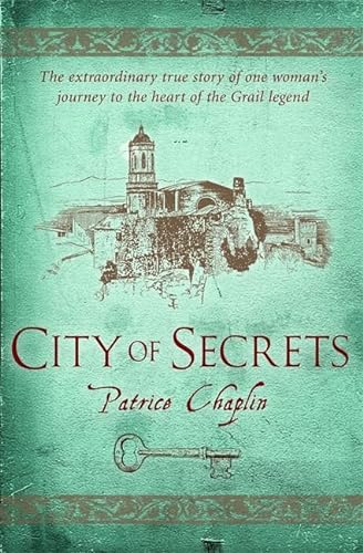 Beispielbild fr City of Secrets: The Extraordinary True Story of the Woman Who Found Herself at the Heart of the Grail zum Verkauf von ThriftBooks-Atlanta