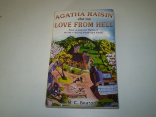 9781845293772: Agatha Raisin and the Love from Hell