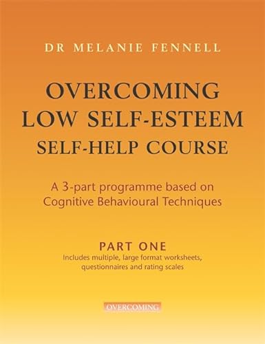 Beispielbild fr Overcoming Low Self-Esteem Self-Help Course Part One zum Verkauf von WorldofBooks
