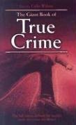 Imagen de archivo de The Giant Book of True Crime a la venta por Half Price Books Inc.