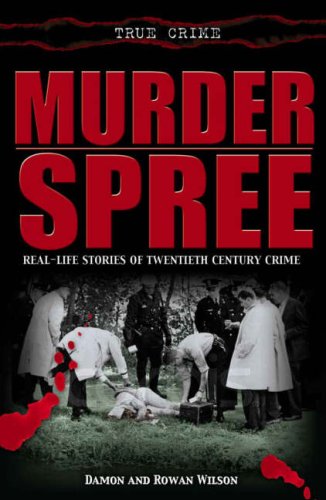 Beispielbild fr Murder Spree: Real-life stories of twentieth century crime zum Verkauf von WorldofBooks