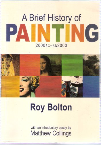 Beispielbild fr A Brief History of Painting zum Verkauf von Wonder Book