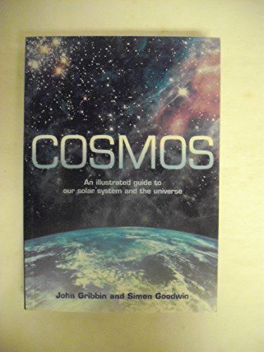 Stock image for Cosmos: An Illustrated Guide to Our Solar System and the Universe for sale by Better World Books: West