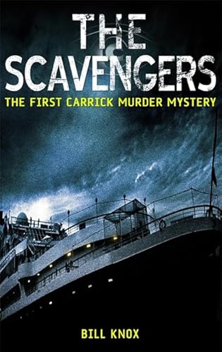 The Scavengers (Webb Carrick Murder Mystery) (9781845294717) by Bill Knox