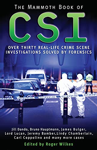 Beispielbild fr The Mammoth Book of CSI (Mammoth Books) zum Verkauf von AwesomeBooks