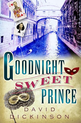 Stock image for Goodnight Sweet Prince (Lord Francis Powerscourt Mystery) for sale by Hippo Books