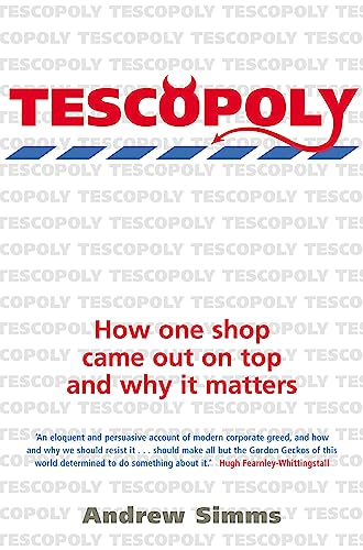Stock image for Tescopoly: How One Shop Came Out on Top and Why it Matters for sale by R'lyeh Book Shop