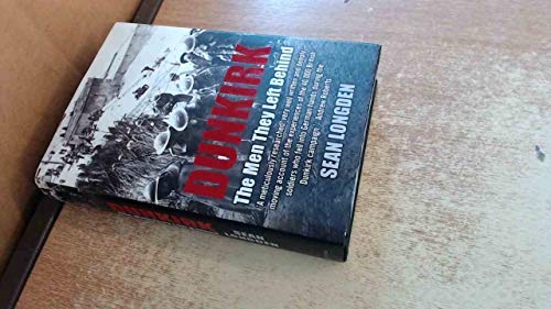 Beispielbild fr Dunkirk: The Men They Left Behind zum Verkauf von WorldofBooks