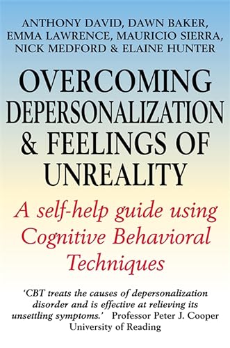 9781845295547: Overcoming Depersonalisation and Feelings of Unreality: A self-help guide using cognitive behavioural techniques
