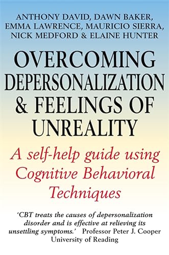 9781845295547: Overcoming Depersonalization and Feelings of Unreality: A self-help guide using Cognitive Behavioral Techniques