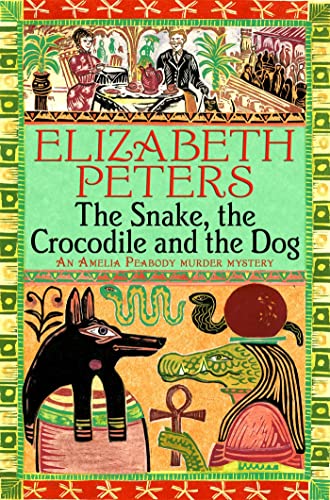 9781845295554: The Snake, the Crocodile and the Dog (Amelia Peabody Murder Mystery)