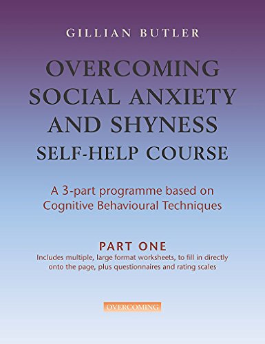 Beispielbild fr Overcoming Social Anxiety & Shyness Self Help Course: Part One (Overcoming: Three-volume courses) zum Verkauf von WorldofBooks
