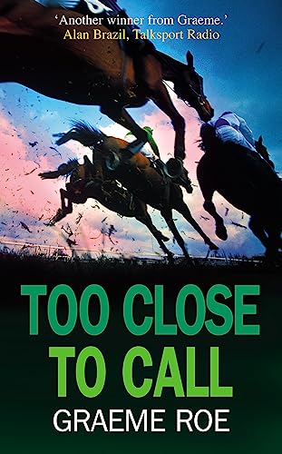 Beispielbild fr Too Close to Call (Jay Jessop Racing Thriller) zum Verkauf von WorldofBooks