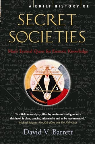 Stock image for A Brief History of Secret Societies (Brief Histories (Paperback)) for sale by Books-FYI, Inc.