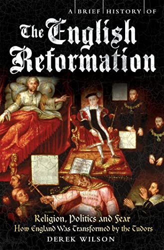 Imagen de archivo de A Brief History of the English Reformation (Brief Histories) a la venta por AwesomeBooks