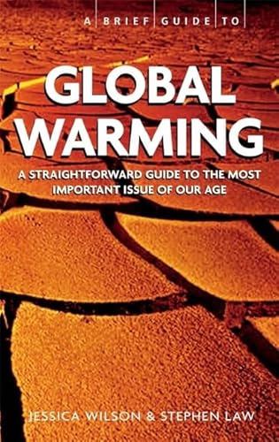 Stock image for A Brief Guide - Global Warming (Heavyweight Issues, Lightweight Read) (Brief Histories) for sale by WorldofBooks