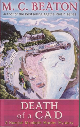 Imagen de archivo de Death of a Cad (Hamish Macbeth) a la venta por WorldofBooks