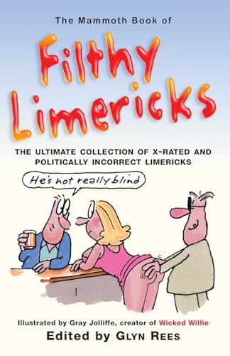 Imagen de archivo de The Mammoth Book of Filthy Limericks (Mammoth Books) a la venta por AwesomeBooks