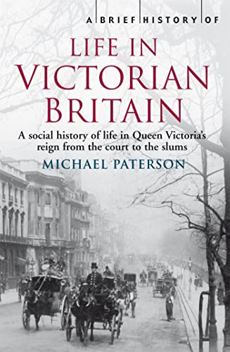 Imagen de archivo de A Brief History of Life in Victorian Britain a la venta por Blackwell's