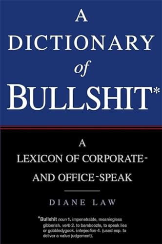 Stock image for A Dictionary of Bullshit for sale by ThriftBooks-Dallas