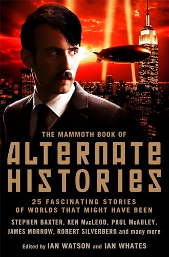 Beispielbild fr The Mammoth Book of Alternate Histories (Mammoth Books) zum Verkauf von WorldofBooks