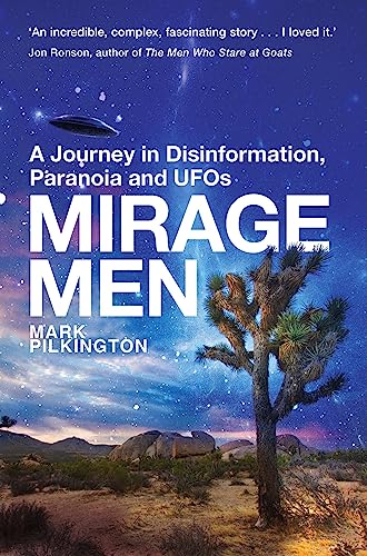 Stock image for Mirage Men: A Journey into Disinformation, Paranoia and UFOs. (Tom Thorne Novels) for sale by WorldofBooks